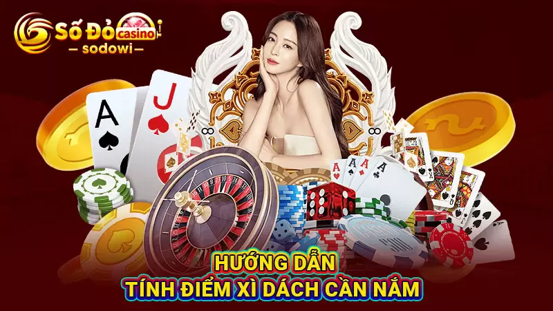 Xì Dách Là Gì? Bật Mí Bí Kíp Chơi Bài Thắng Đậm Cần Nhớ 3 Hướng dẫn tính điểm xì dách cần nắm