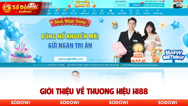 HI88 - Thưởng Hiệu Uy Tín Với Hàng Loạt Chuyên Mục Hot 2 Giới thiệu về thương hiệu HI88