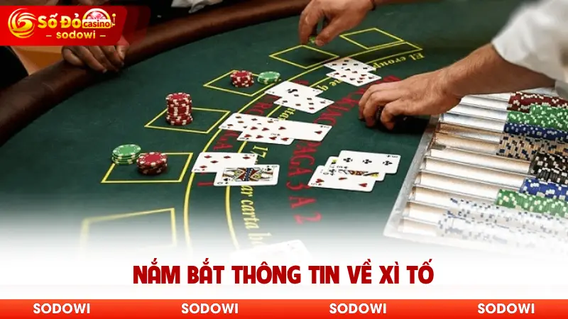 Xì Tố - Bứt Phá Trải Nghiệm Đấu Bài Ăn Lớn Ngay Tại SODO 2 Nắm bắt thông tin về xì tố