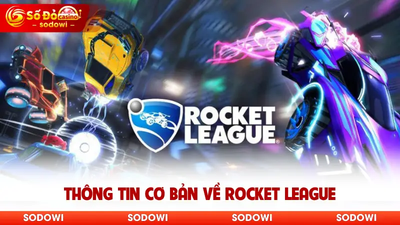 Thông tin cơ bản về Rocket League